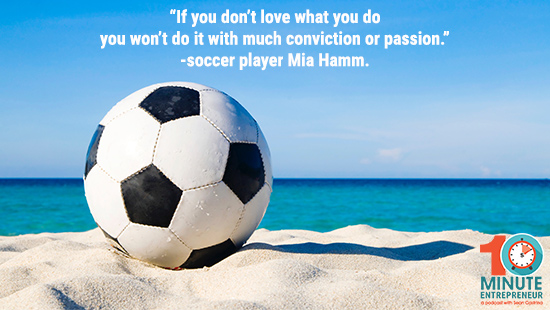 mia hamm quote passion for profitability