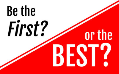 Ep 203: Be First or Be the Best