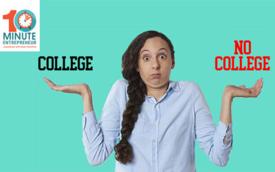 Ep 272: When to Go to College and NOT to Go