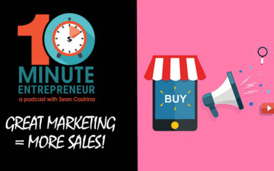 Ep 280: GREAT MARKETING = MORE SALES!