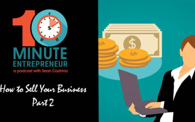 Ep 285: How to Sell Your Business Pt. 2