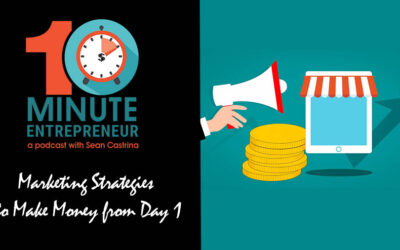 Ep 286: Why My Marketing Strategies to Make Your Startup MONEY from DAY 1