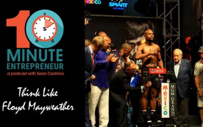 Ep 330: Think like Floyd Mayweather