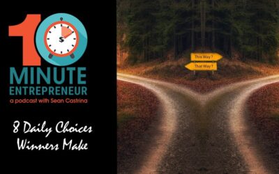 Ep 342: 8 Daily Choices Winners Make