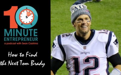 Ep 364: How to Find the Next Tom Brady