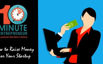 Ep 398: How to Raise Money For Your Startup