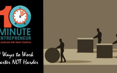 Ep. 415: 9 Ways to Work Smarter NOT Harder