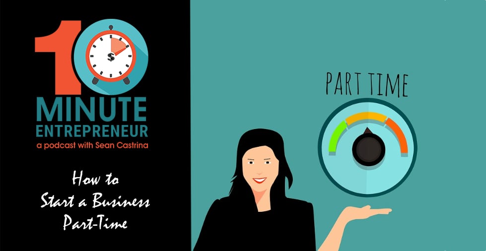 Ep. 423: How to Start a Business Part-Time